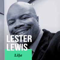 Lester Lewis – Life - “Shake it off and Step Up”