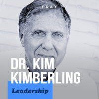 Dr. Kim Kimberling - Leadership - “Giving Up is Not on the Radar”