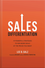 Sales Differentiation: 19 Powerful Strategies To Win More Deals At The Prices You Want