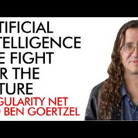 AI The Fight for the Future - Singularity Net CEO Ben Goertzel (interview)