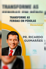 Transforme as Feridas em Pérolas