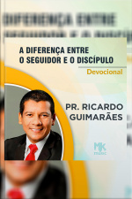 A Diferença Entre o Seguidor e o Discípulo