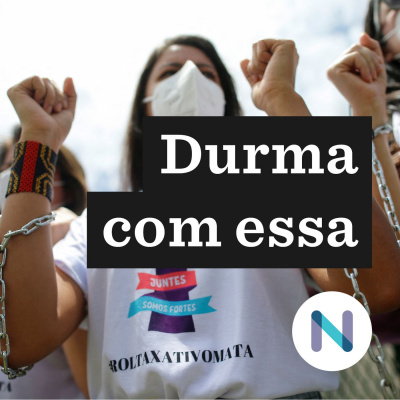 Durma Com Essa | Nexo Jornal