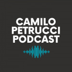 Camilo Petrucci Podcast
