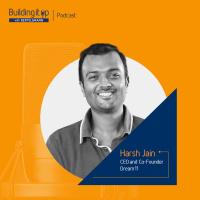 5: Harsh Jain on building a sizable user community and monetizing it