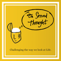 On Second Thought Part 4