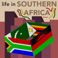 #68 - Life in Southern Africa