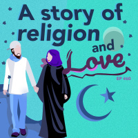 #60 - A Story of Religion and Love