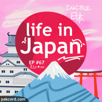 #67 - Life in Japan