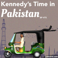 #73 - Kennedys Time in Pakistan