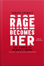 Rage Becomes Her: The Power Of Womens Anger