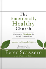 The Emotionally Healthy Church, Updated And Expanded Edition: A Strategy For Discipleship That Actually Changes Lives