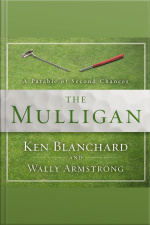The Mulligan: A Parable Of Second Chances