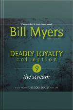 Deadly Loyalty Collection: The Scream