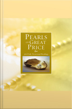 Pearls Of Great Price: 366 Daily Devotional Readings