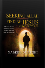 Seeking Allah, Finding Jesus: Audio Lectures: A Former Muslim Shares The Evidence That Led Him From Islam To Christianity
