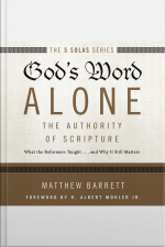 Gods Word Alone: Audio Lectures: A Complete Course On The Authority Of Scripture