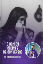 O dom da calma e da conversão