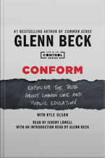 Conform: Exposing The Truth About Common Core And Public Education