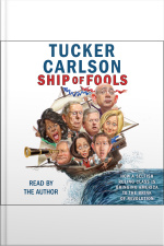 Ship Of Fools: How A Selfish Ruling Class Is Bringing America To The Brink Of Revolution