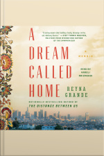 A Dream Called Home: A Memoir