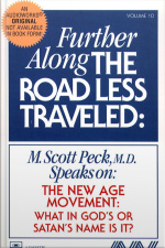 Further Along The Road Less Traveled: The New Age Movement: What In Gods Or Satans Name Is It?