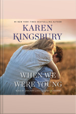When We Were Young: A Novel