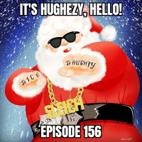 ep. 156: Hughezy  Chads Funky Good Time Christmas Party Playlist Special