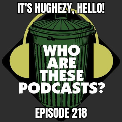 Its Hughezy, Hello!