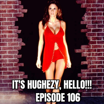 Its Hughezy, Hello!