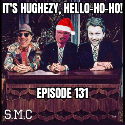 Its Hughezy, Hello!