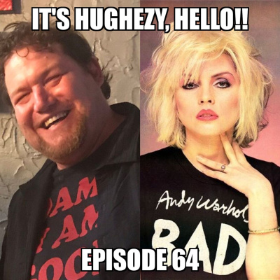 Its Hughezy, Hello!