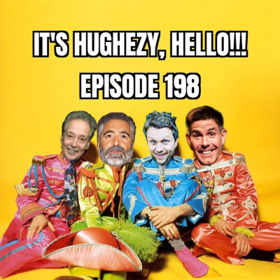 Its Hughezy, Hello!