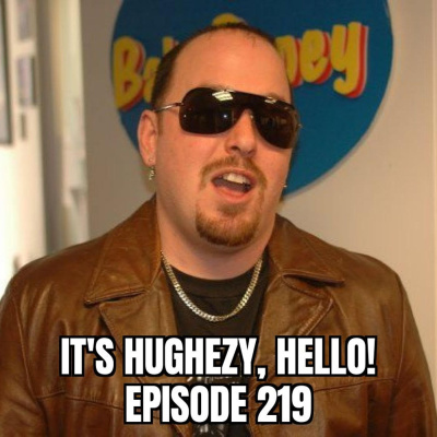 Its Hughezy, Hello!