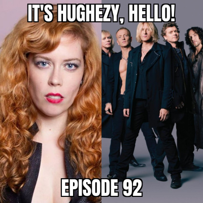 Its Hughezy, Hello!