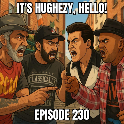 Its Hughezy, Hello!