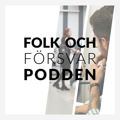 Folk Och Försvar-podden