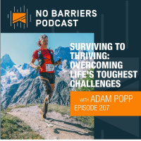 Surviving to Thriving: Adam Popp’s Advice for Overcoming Life’s Toughest Challenges