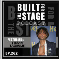 #262 STEFAN LAGOULIS - Stage to Stage: Stefan’s Journey to the West End