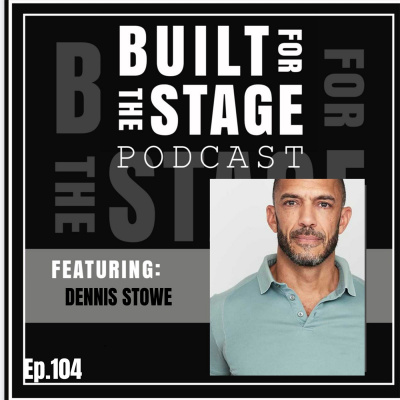 Built For The Stage Podcast