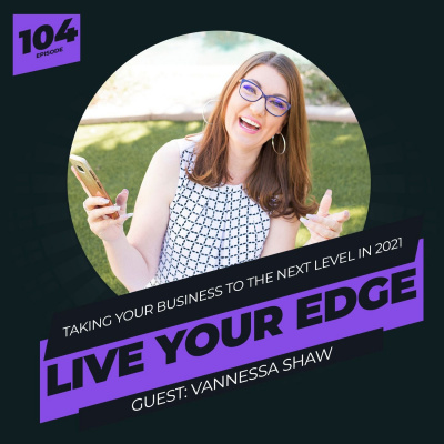 Live Your Edge Podcast