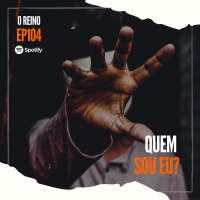 EP104 - Quem Sou Eu?