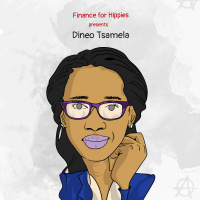 Episode 6 - Investing on a Hippies Budget of R250 or Less ft. Dineo Tsamela