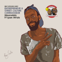The Fine Art of Monetizing Street Culture in South Africa S02E04 | Mpumelelo Frypan Mfula
