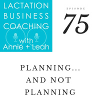 75 | Planning...and not planning