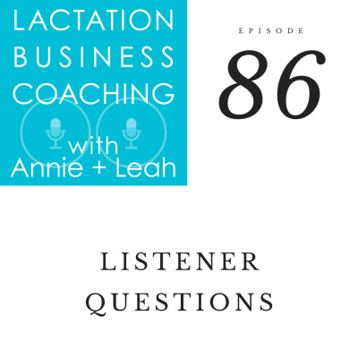 Lactation Business Coaching With Annie And Leah