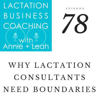 Lactation Business Coaching With Annie And Leah