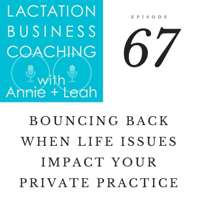 Lactation Business Coaching With Annie And Leah