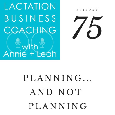 Lactation Business Coaching With Annie And Leah