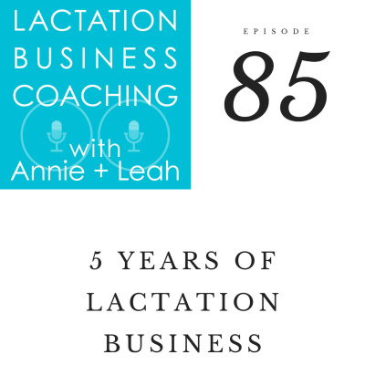 Lactation Business Coaching With Annie And Leah